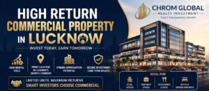 High Return Commercial Property in Lucknow